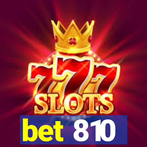 bet 810